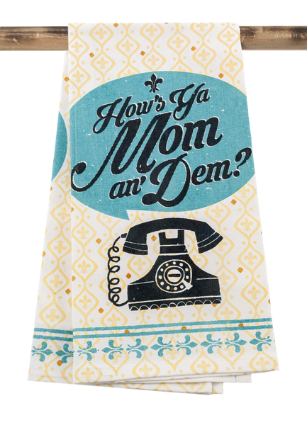 Kitchen Towel - How's Ya Mom an' Dem