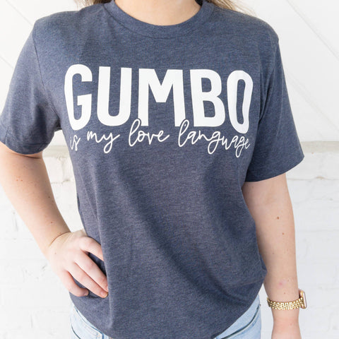 Gumbo Is My Love Language T-Shirt