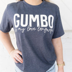 Gumbo Is My Love Language T-Shirt